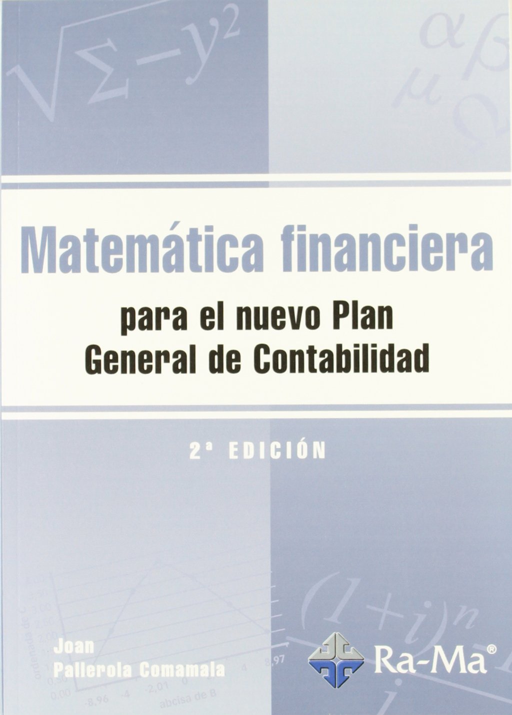 Matemática financiera para el nuevo plan general de contabilidad