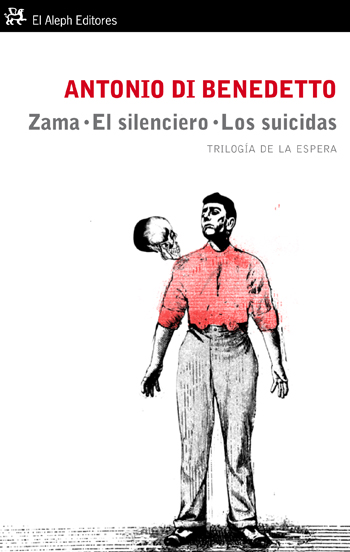 Zama. El silenciero. Los suicidas