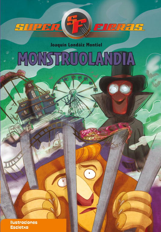 Monstruolandia (Serie Superfieras 4)