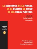 La relevancia de la prueba en el derecho de autor de las obras plásticas
