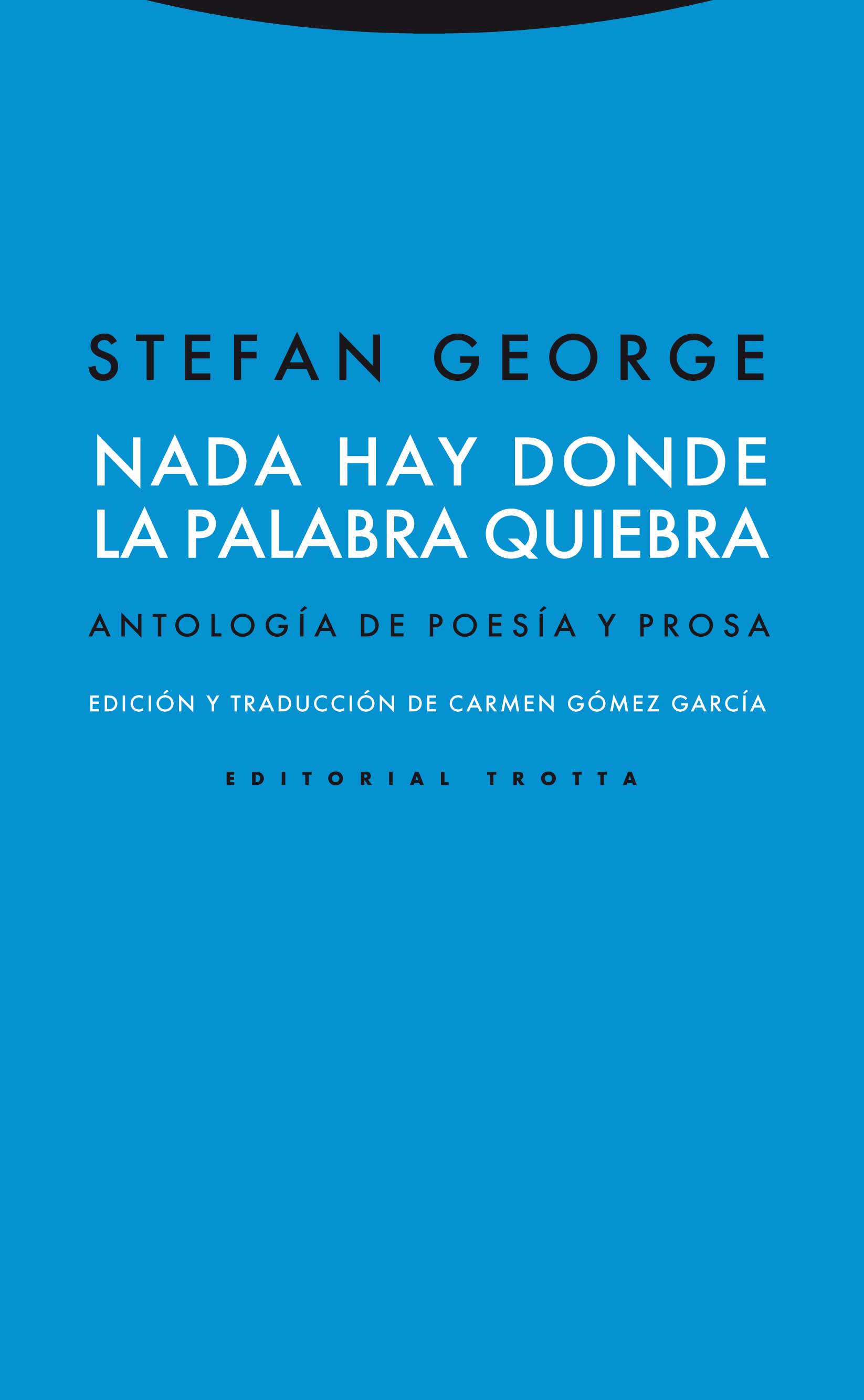 Nada hay donde la palabra quiebra