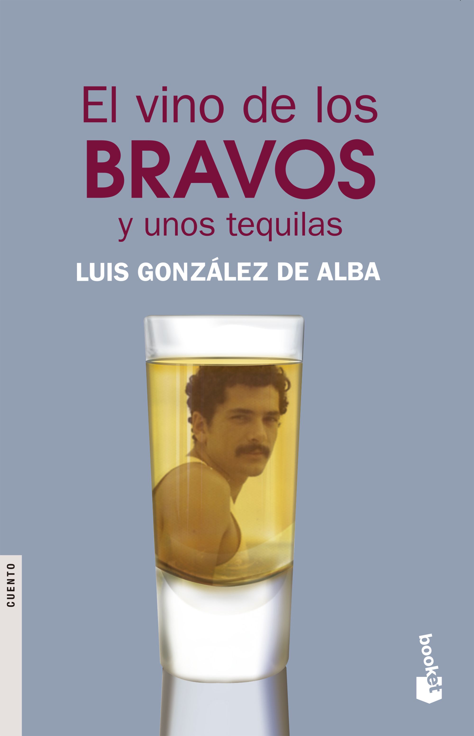 El vino de los bravos