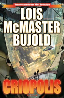 Criopolis (Las aventuras de Miles Vorkosigan 15)