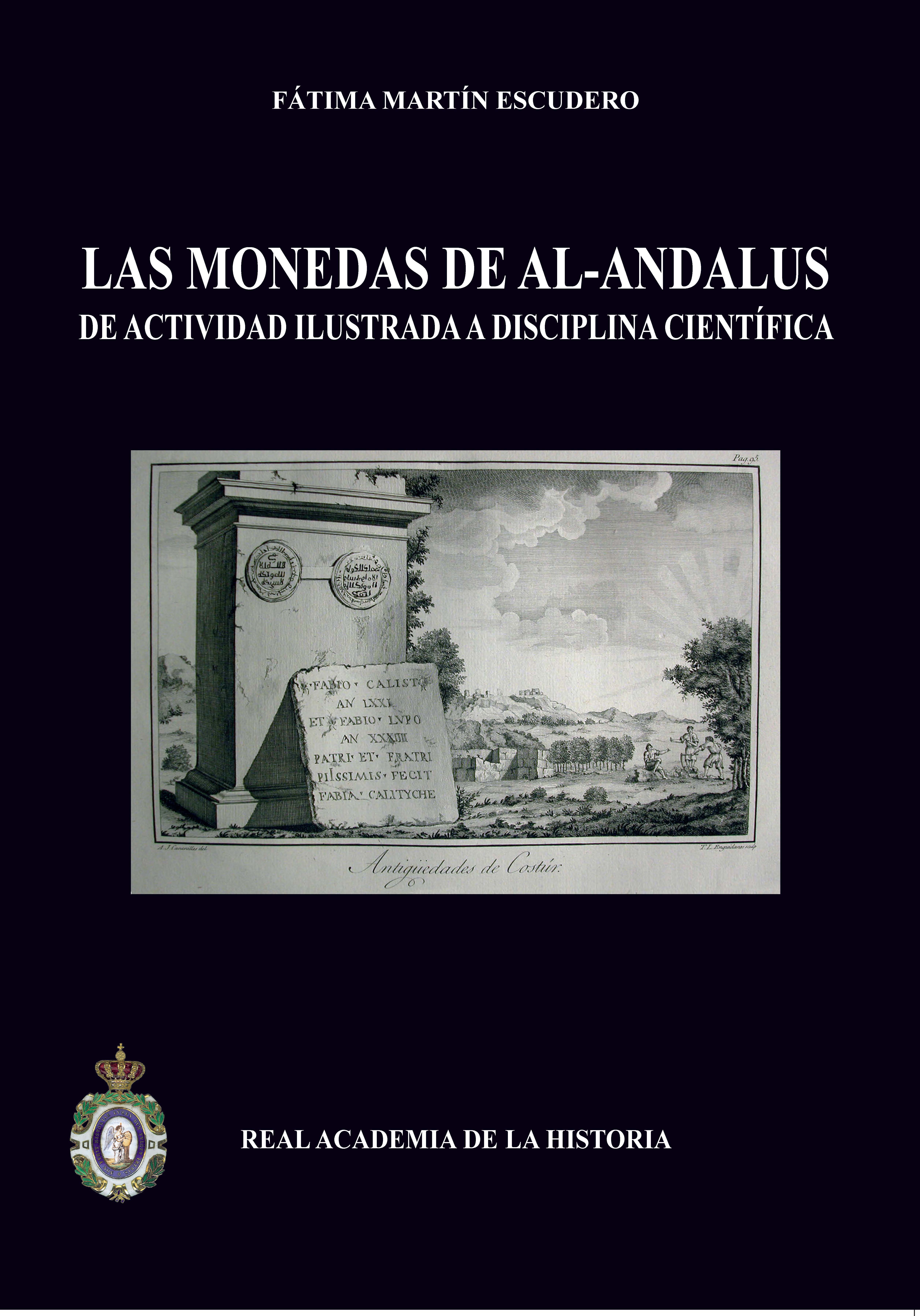 Las monedas de Al-Andalus: de actividad ilustrada a disciplina científica.