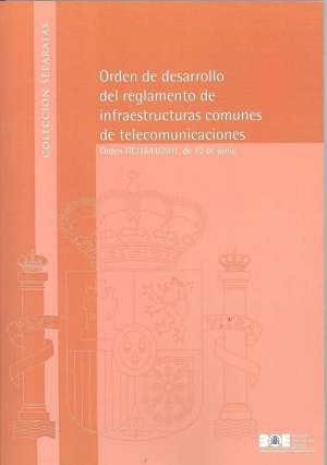 Orden de desarrollo del reglamento de infraestructuras comunes de telecomunicaciones
