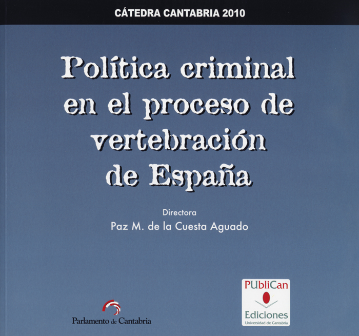 Política criminal en el proceso de vertebración de España