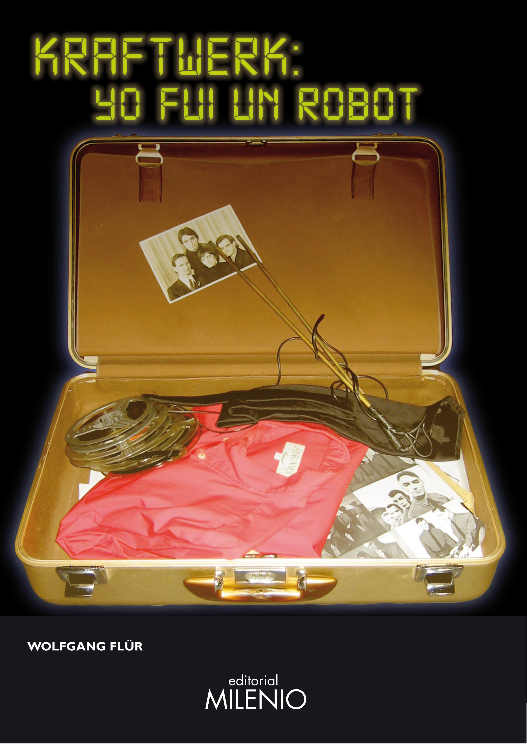 Kraftwerk: yo fui un robot