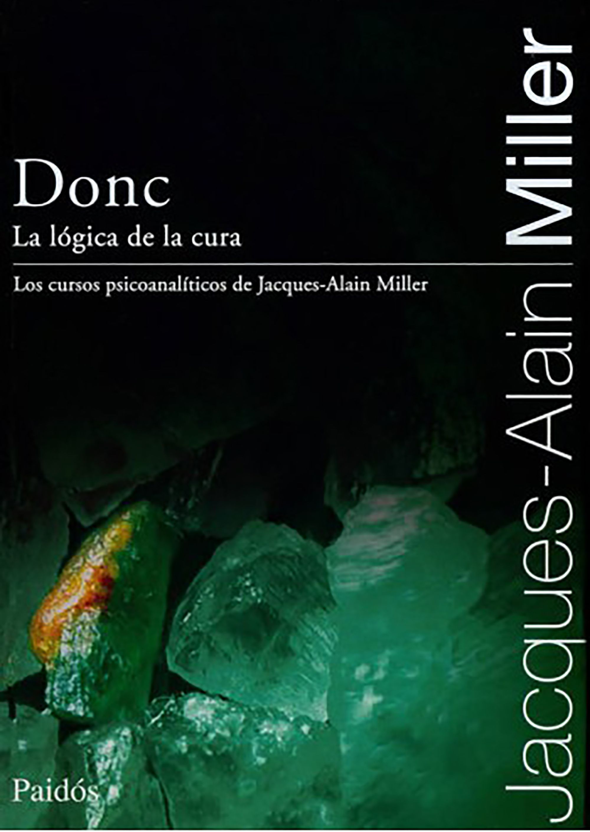 Donc. La lógica de la cura