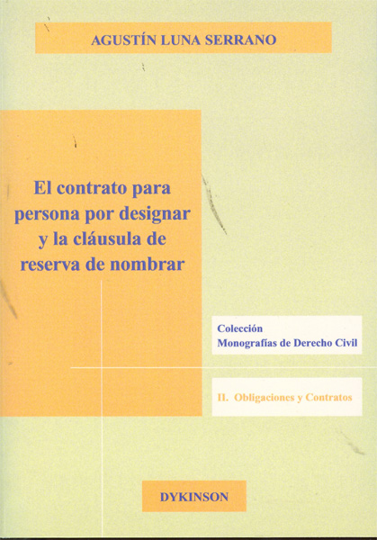 El contrato para persona por designar y la cláusula de reserva de nombrar