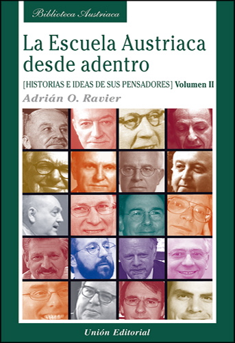 La Escuela Austriaca desde adentro. Volumen 2.