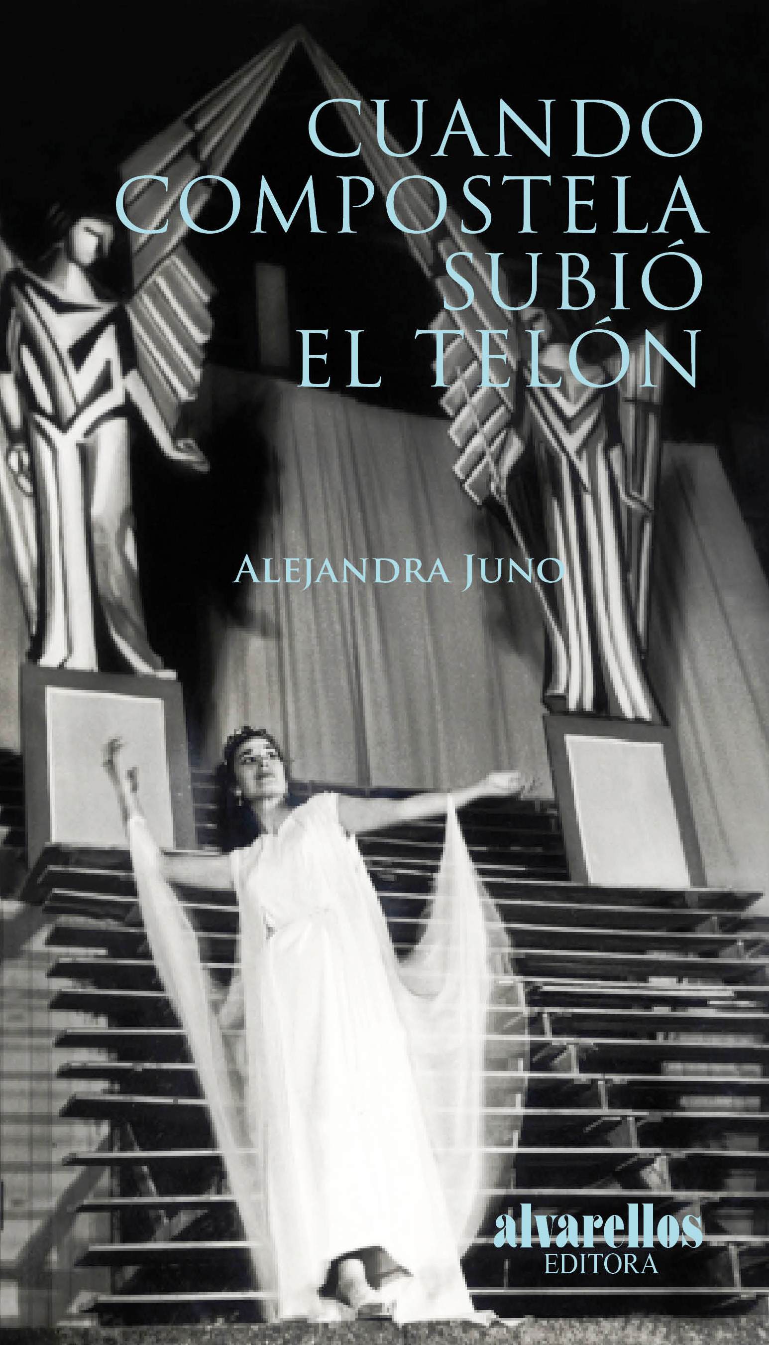 CUANDO COMPOSTELA SUBIÓ EL TELÓN