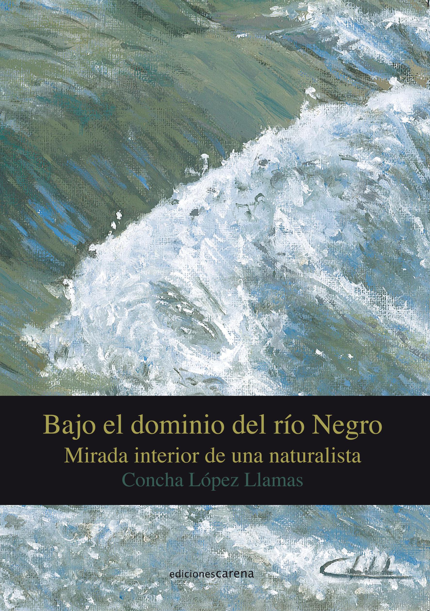 Bajo el dominio del río Negro