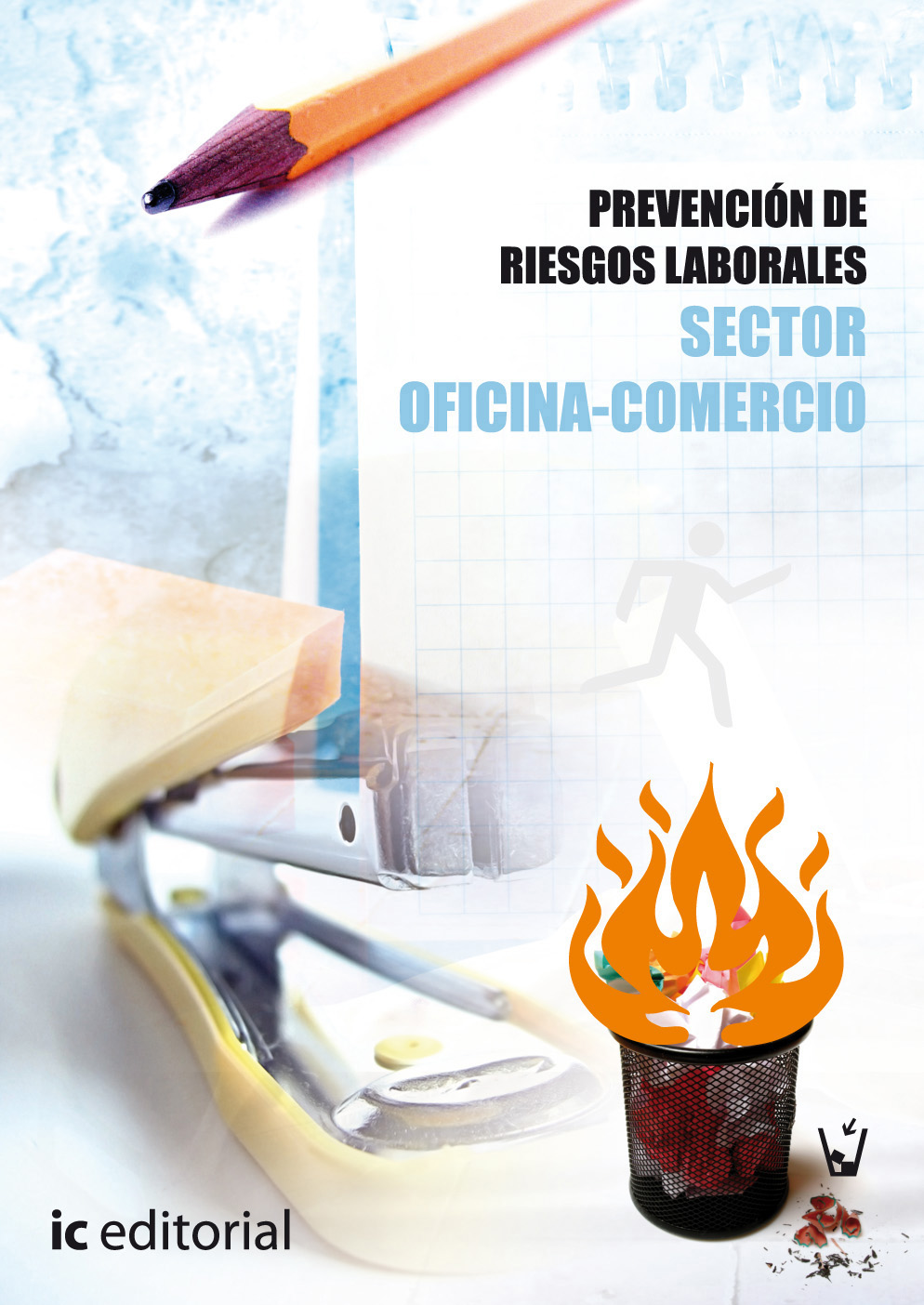 Prevención de riesgos laborales - Básico. Sector oficina-comercio