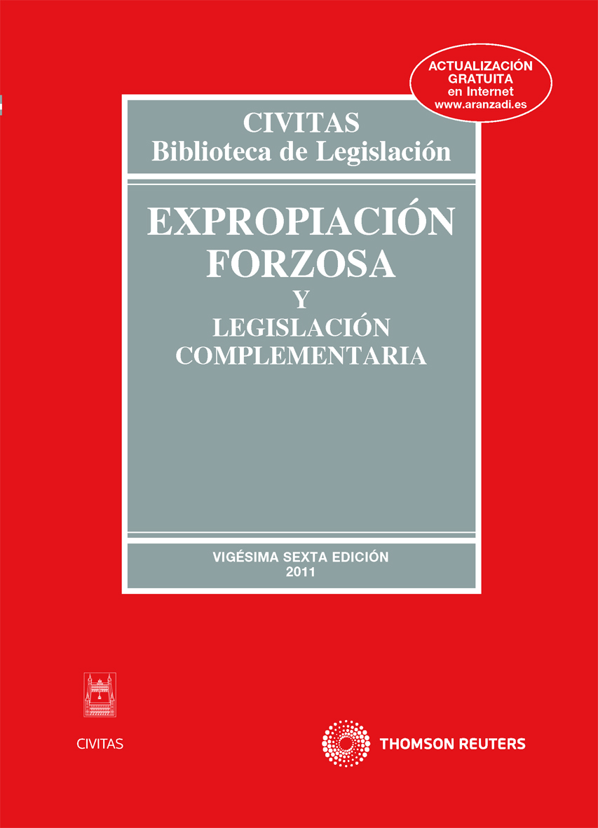 Expropiación Forzosa y Legislación Complementaria