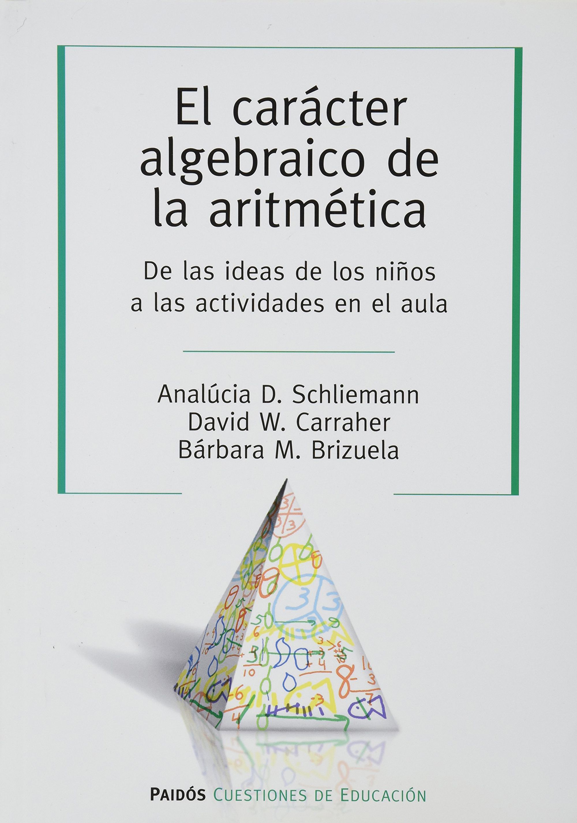 El carácter algebraico de la aritmética