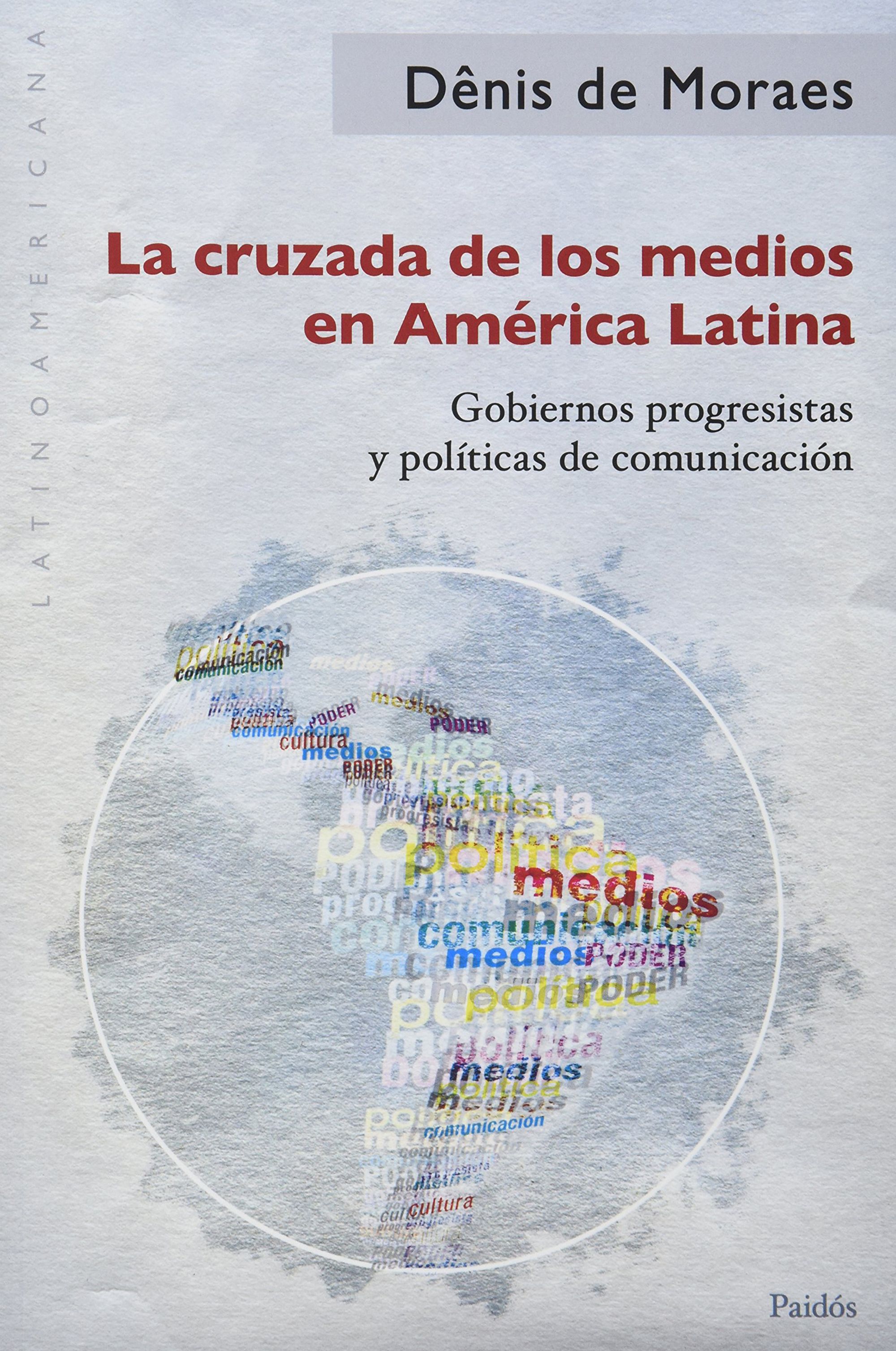 La cruzada de los medios en América Latina