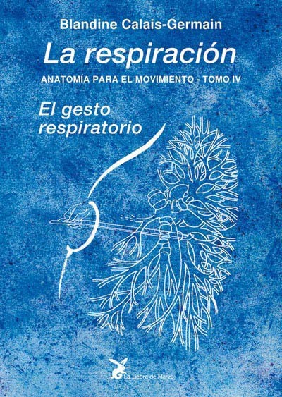 Anatomía para el movimiento tomo IV (La respiración)