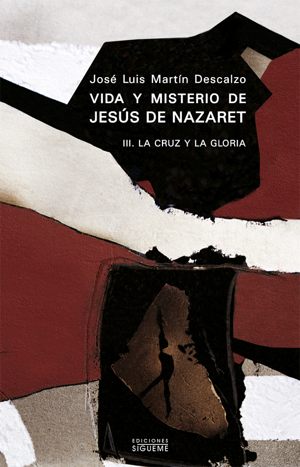 Vida y misterio de Jesús de Nazaret III