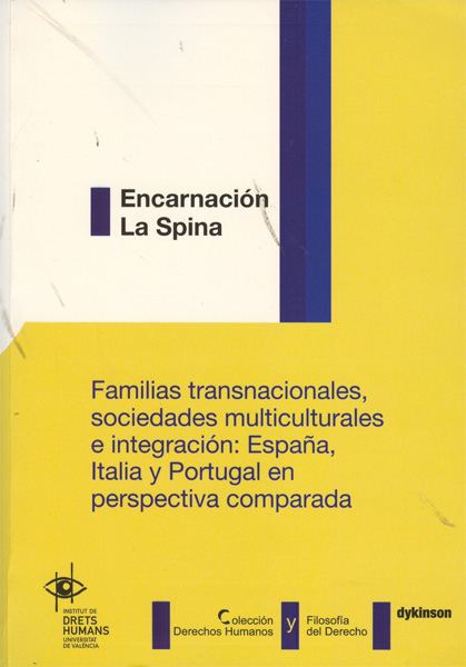 Familias Transnacionales, sociedades multiculturales e integración. España, Italia y Portugal en perspectiva comparada