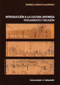 INTRODUCCIÓN A LA CULTURA JAPONESA. PENSAMIENTO Y RELIGIÓN - Segunda edición revisada y ampliada