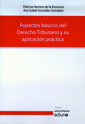 Aspectos básicos del Derecho Tributario y su aplicación práctica