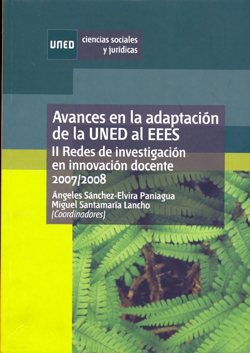 Avances en la adaptación de la UNED al EEES. II redes de investigación en innovación docente 2007/2008