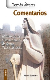 Comentarios al libro de las "Fundaciones" de Santa Teresa de Jesús