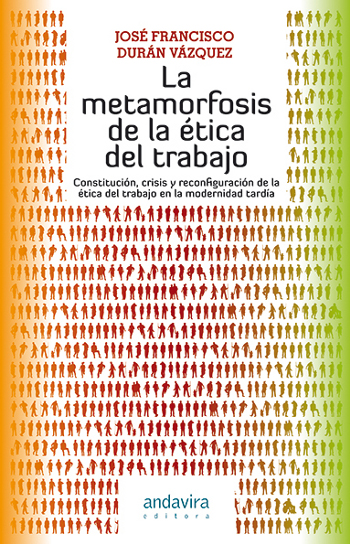 La metamorfosis de la ética del trabajo
