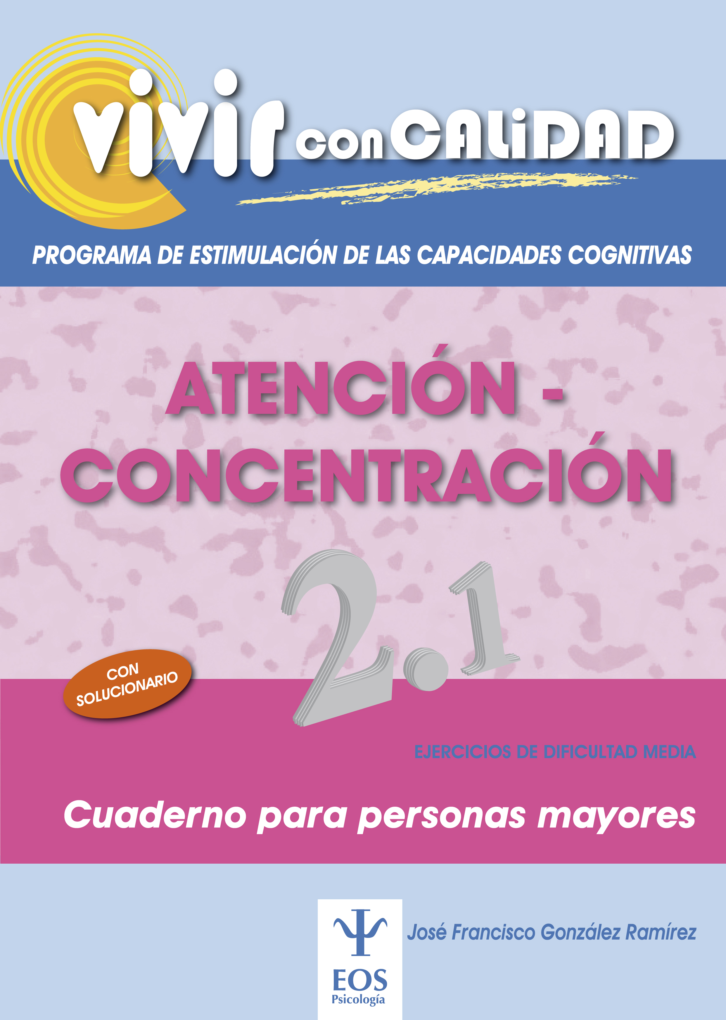 Vivir con calidad. Programa de Estimulación de las Capacidades Cognitivas. Atención-Concentración 2.1
