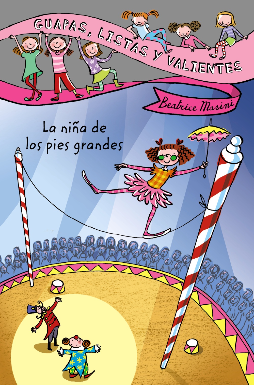 Guapas, listas y valientes. La niña de los pies grandes