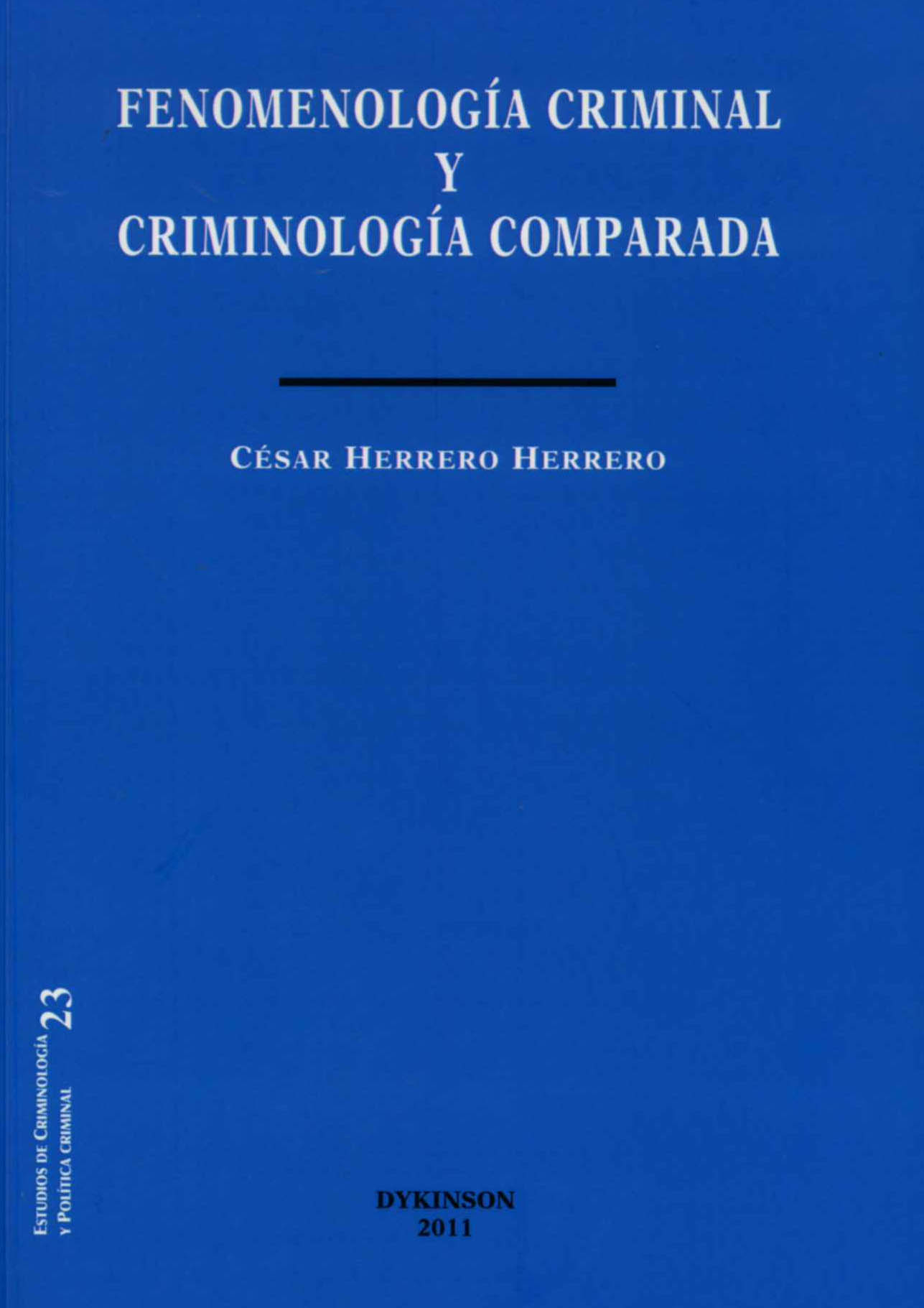 Fenomenología criminal y criminología comparada