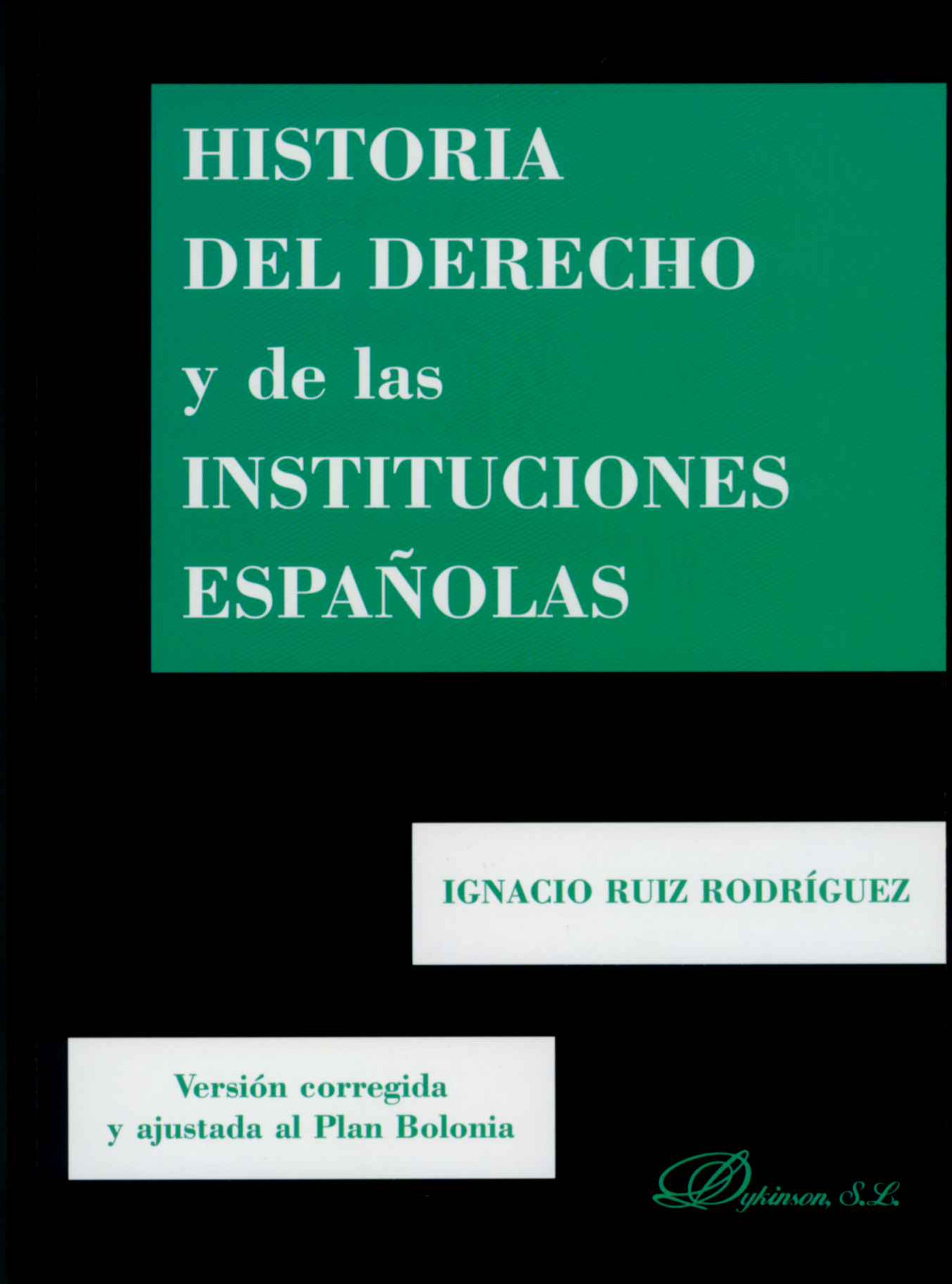 Historia del Derecho y de las Instituciones españolas