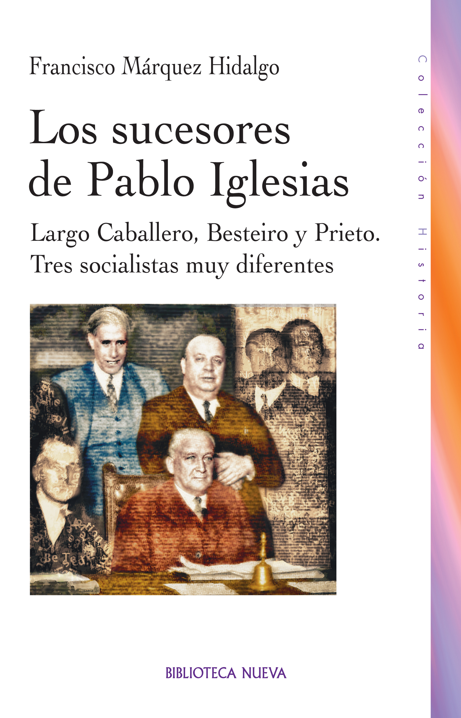 Los sucesores de Pablo Iglesias