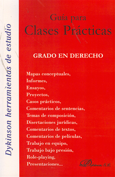 Guía para Clases Prácticas. Grado en Derecho