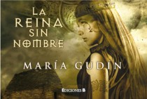 La reina sin nombre (El Sol del reino Godo 1)