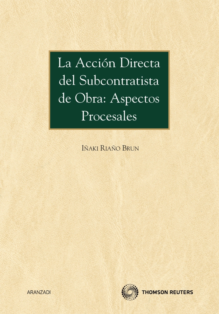 La acción directa del subcontratista de obra: Aspectos procesales