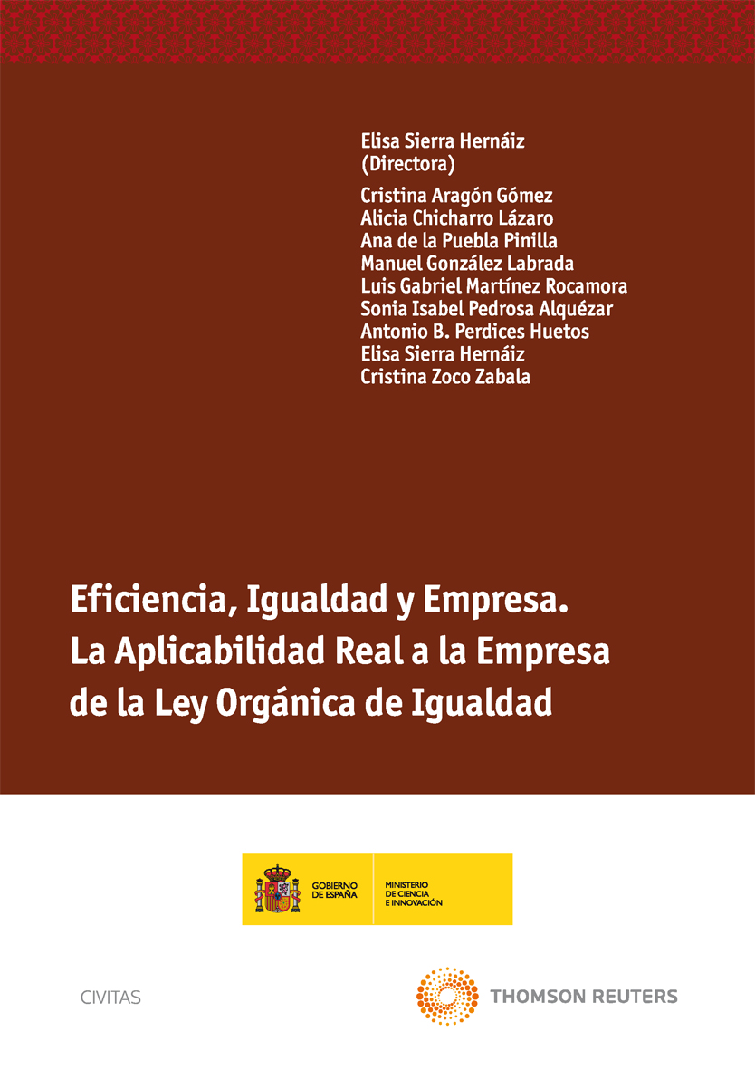 Eficiencia, igualdad y empresa. La aplicabilidad real a la empresa de la Ley Orgánica de Igualdad