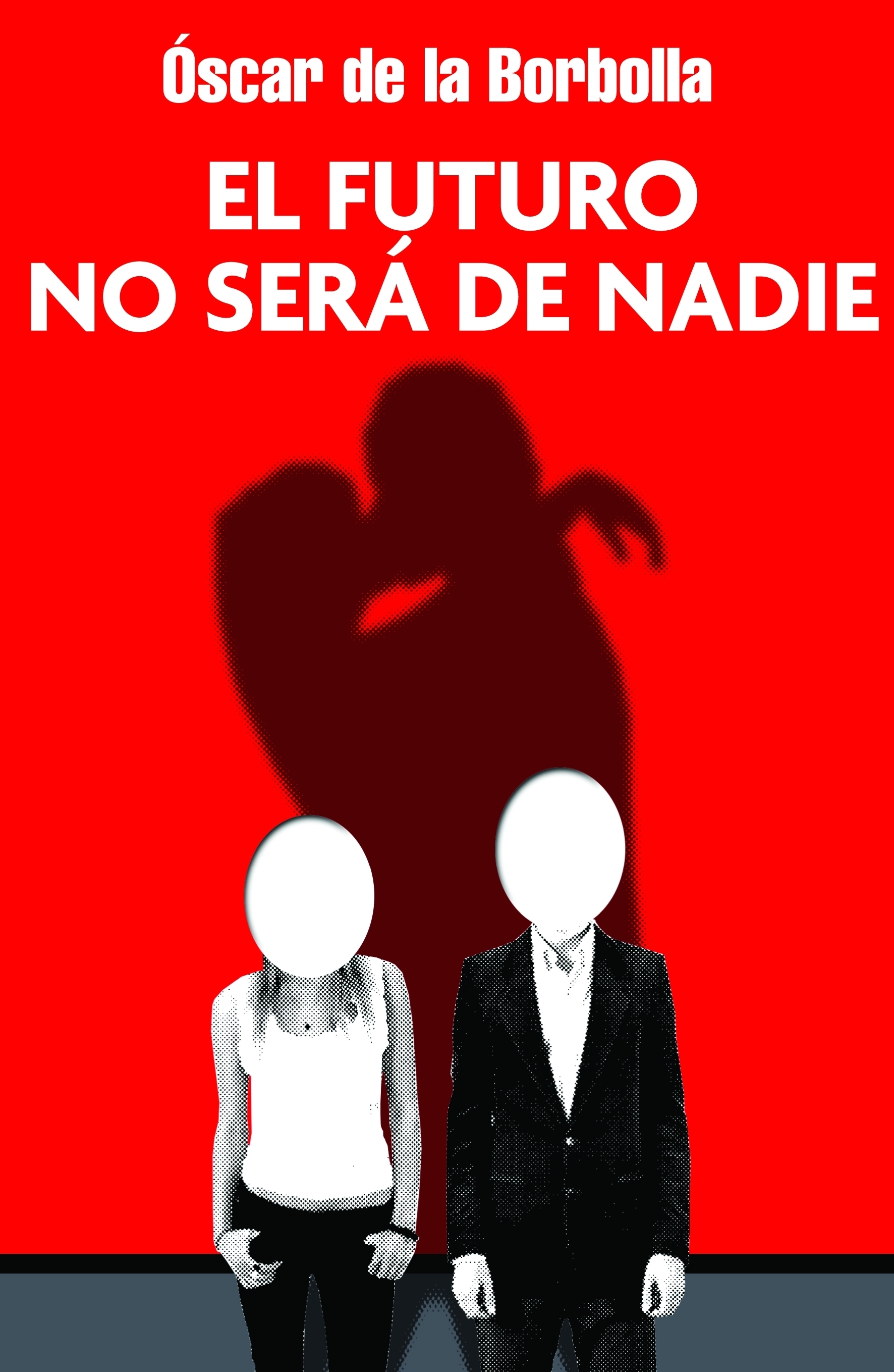 El futuro no será de nadie