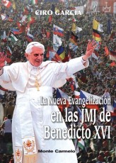 La Nueva Evangelización den las JMJN de Benedicto XVI