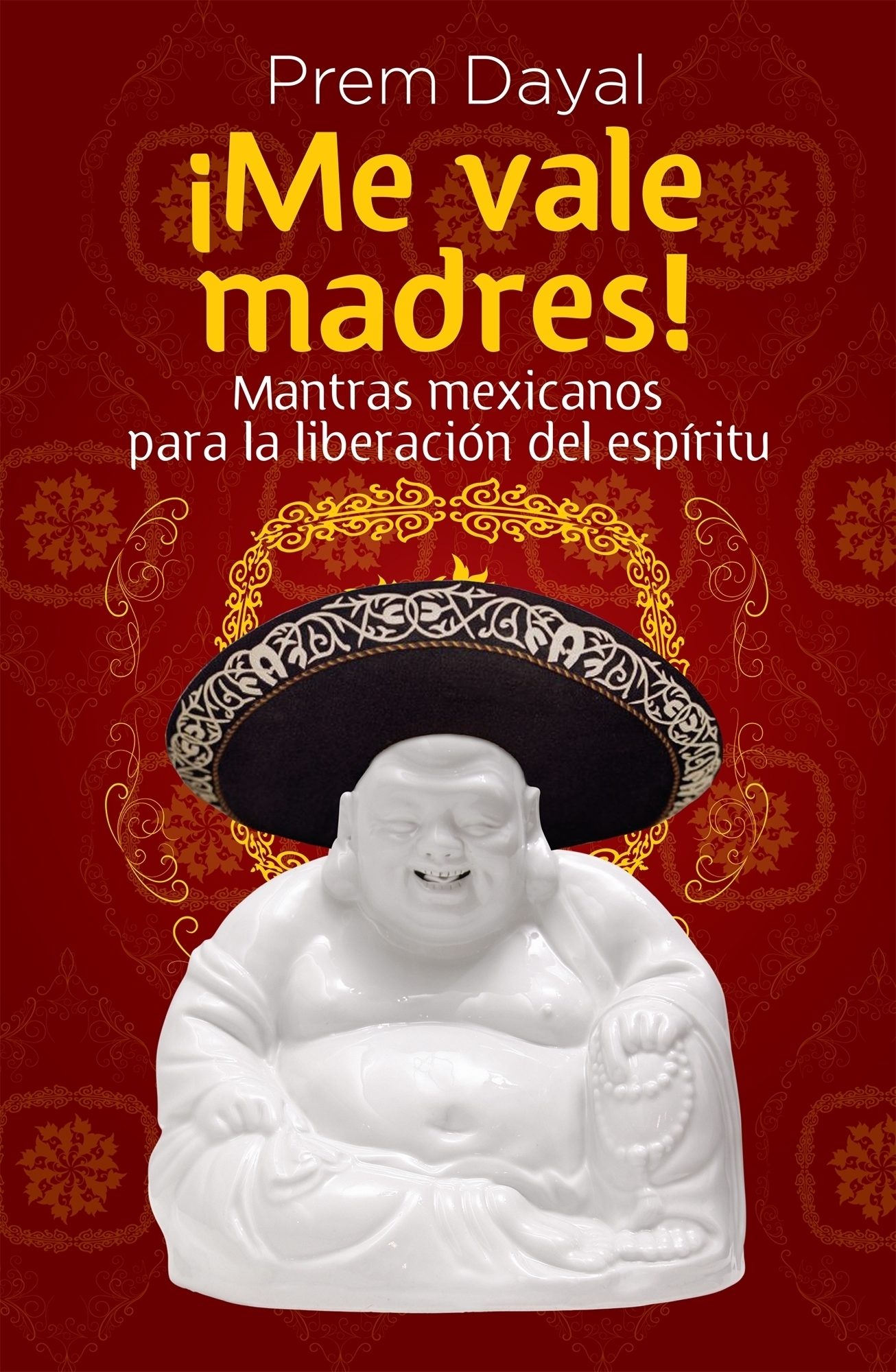 ¡Me vale madres!