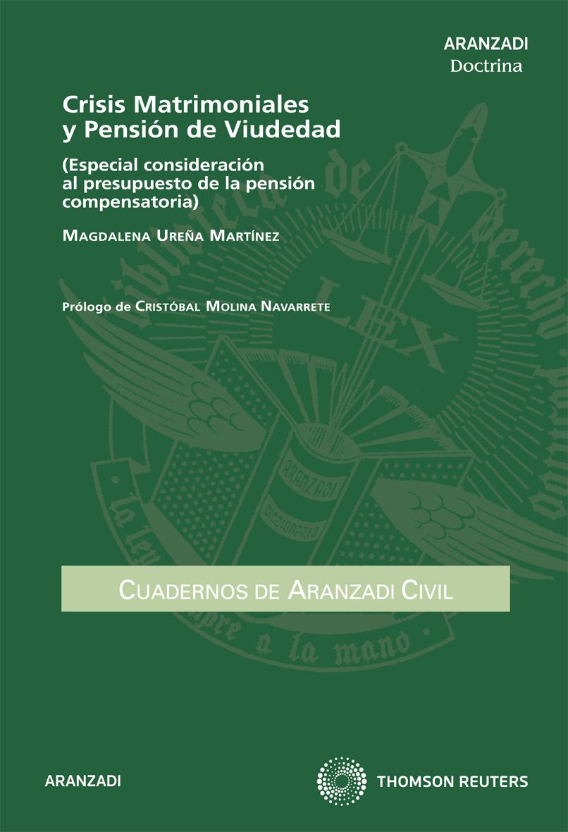 Crisis matrimoniales y pensión de viudedad - (Especial consideración al presupuesto de la pensión compensatoria)