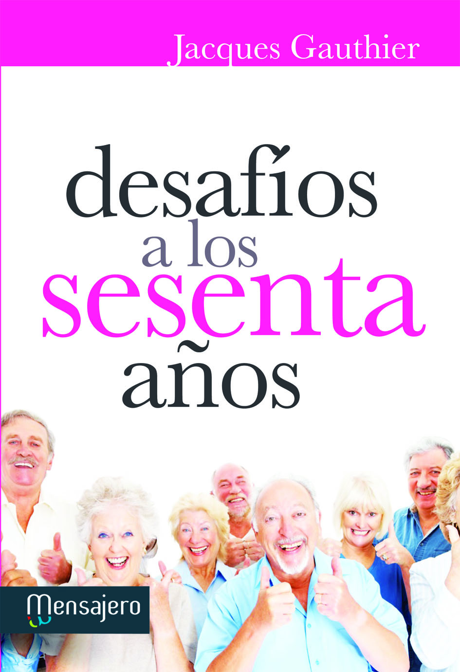 DESAFIOS A LOS SESENTA AÑOS