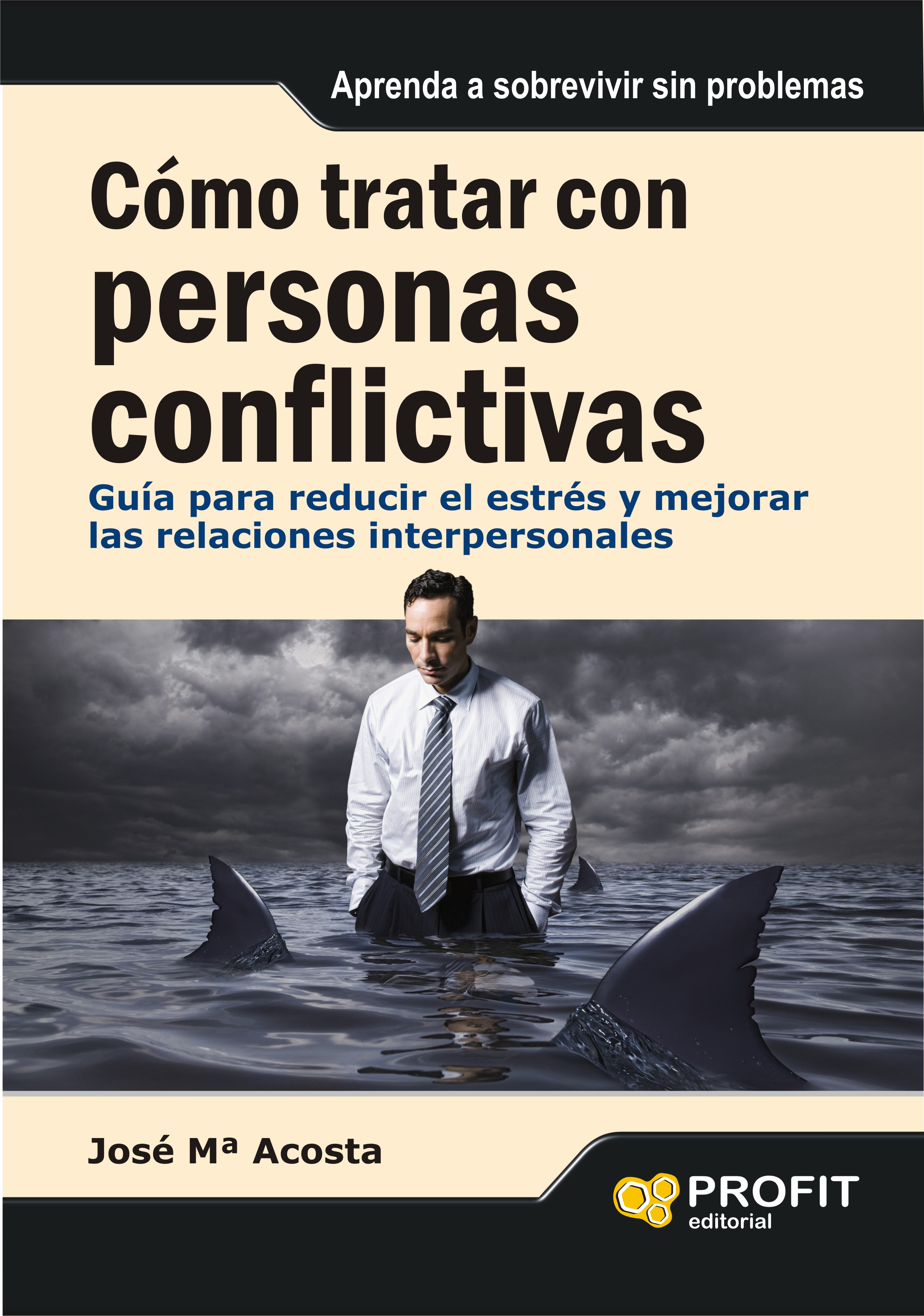 Cómo tratar con personas conflictivas