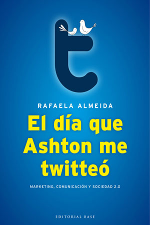 El día que Ashton me twitteó