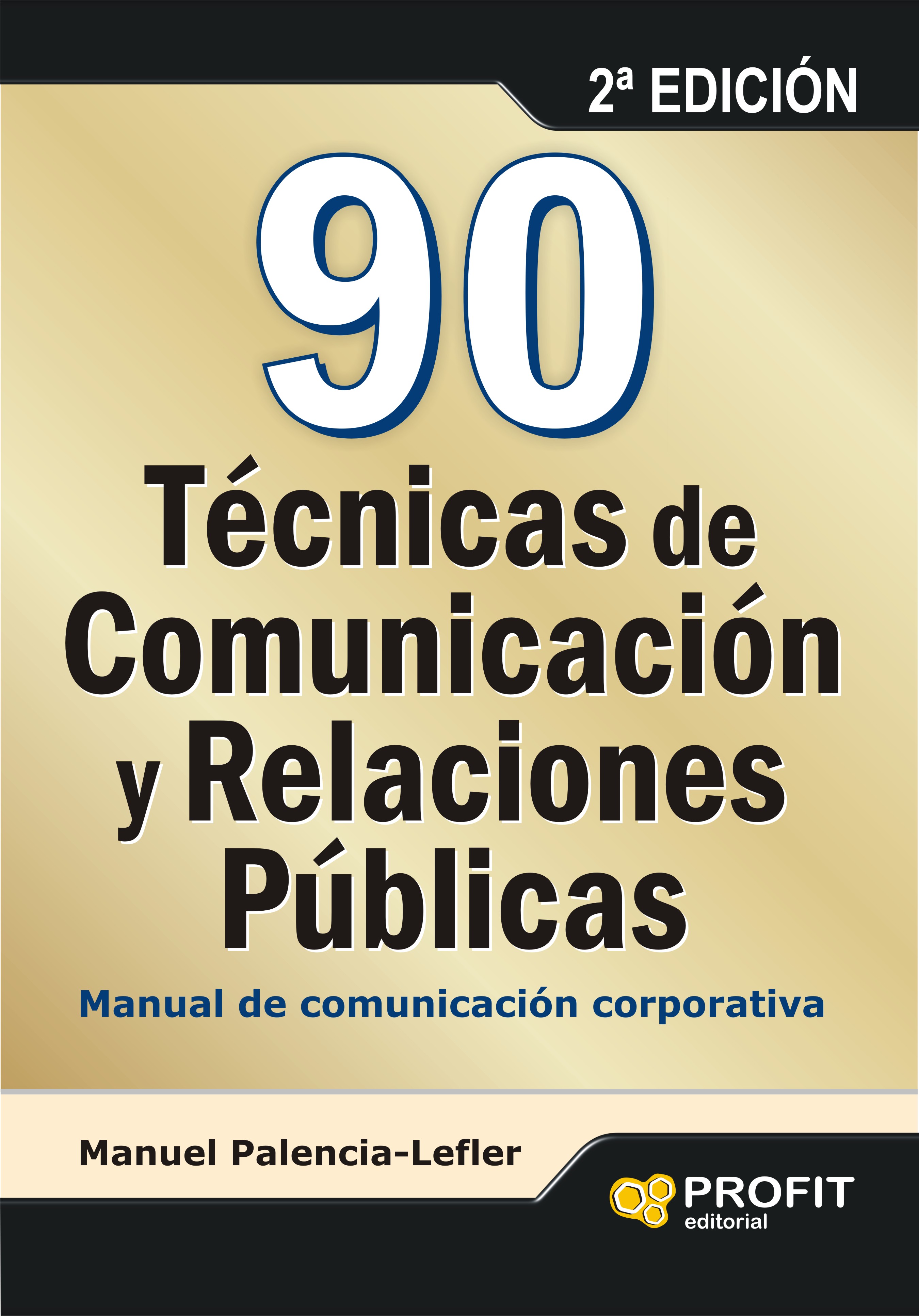 90 técnicas de comunicación y relaciones públicas