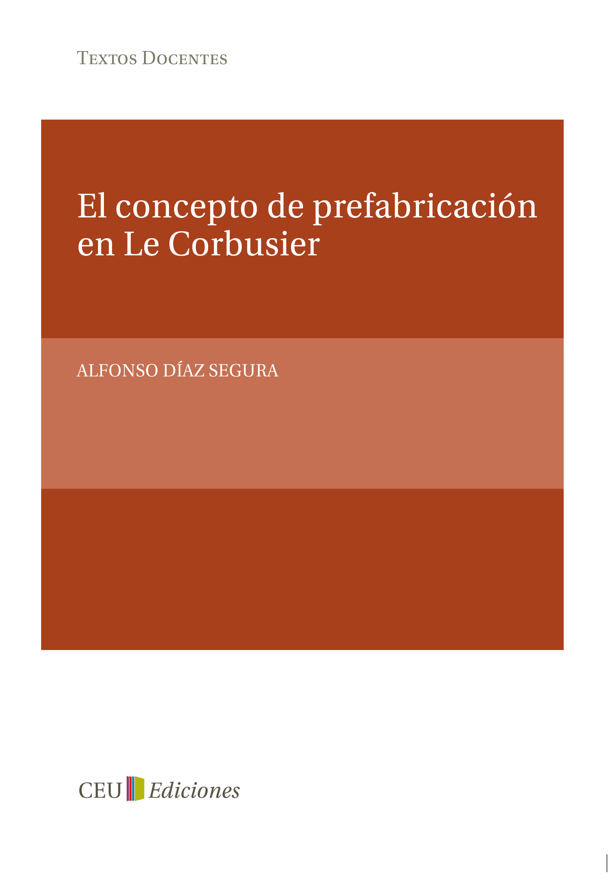 El concepto de prefabricación en Le Corbusier