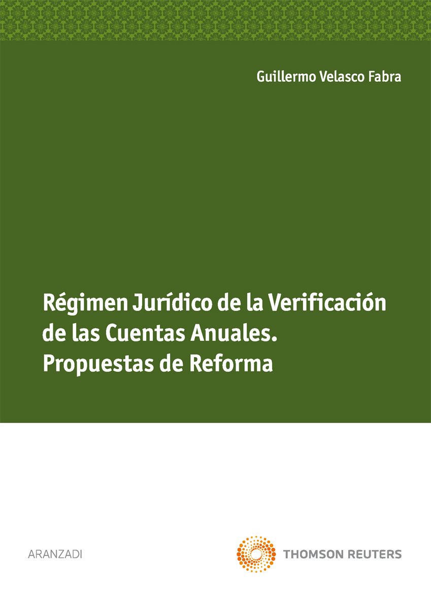 Régimen jurídico de la verificación de las cuentas anuales. Propuestas de reforma