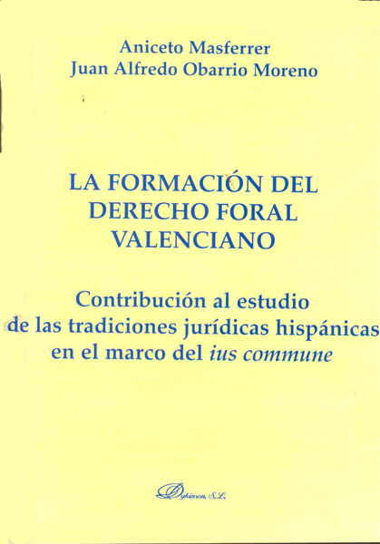 La formación del derecho foral valenciano