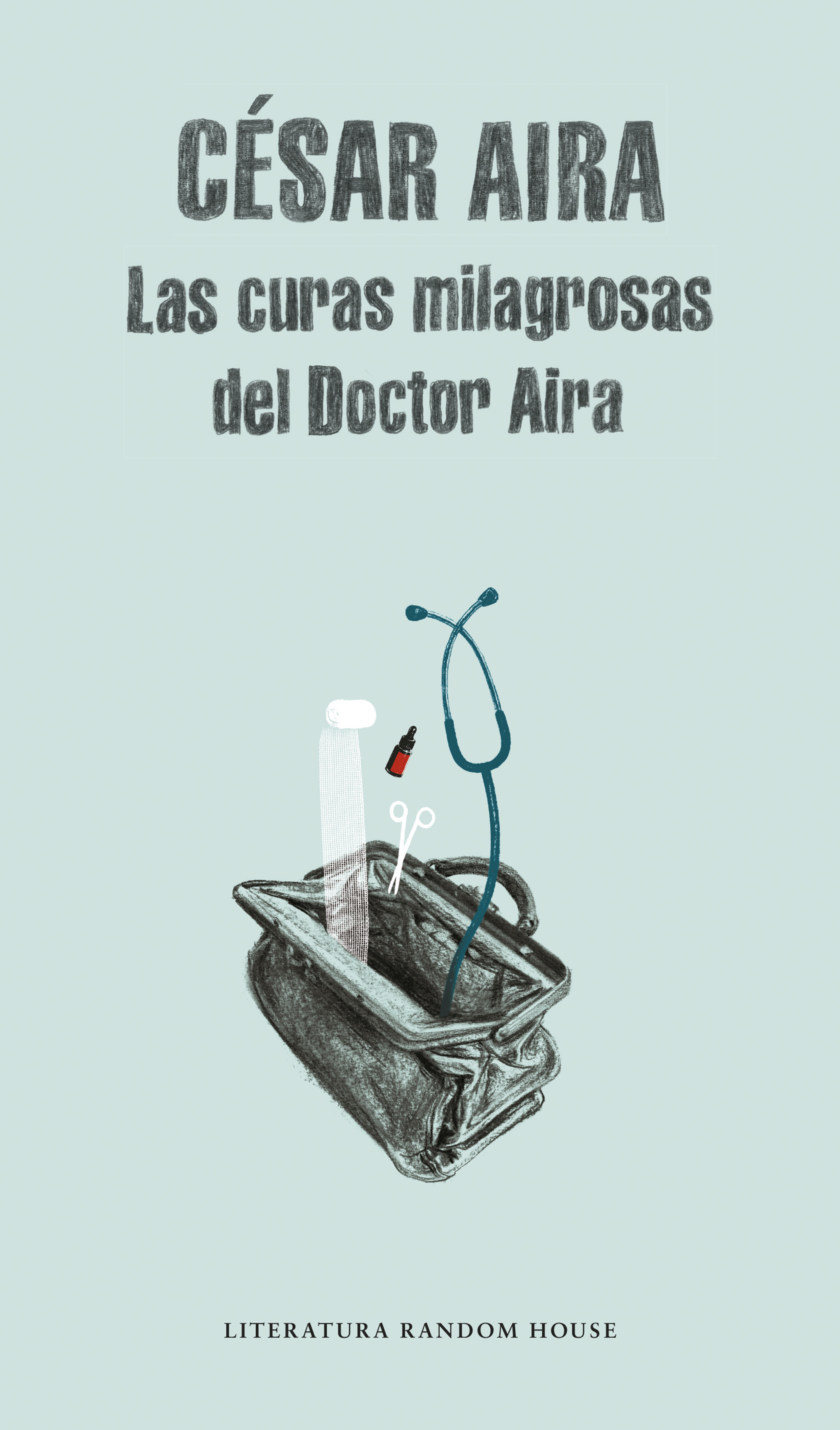 Las curas milagrosas del doctor Aira