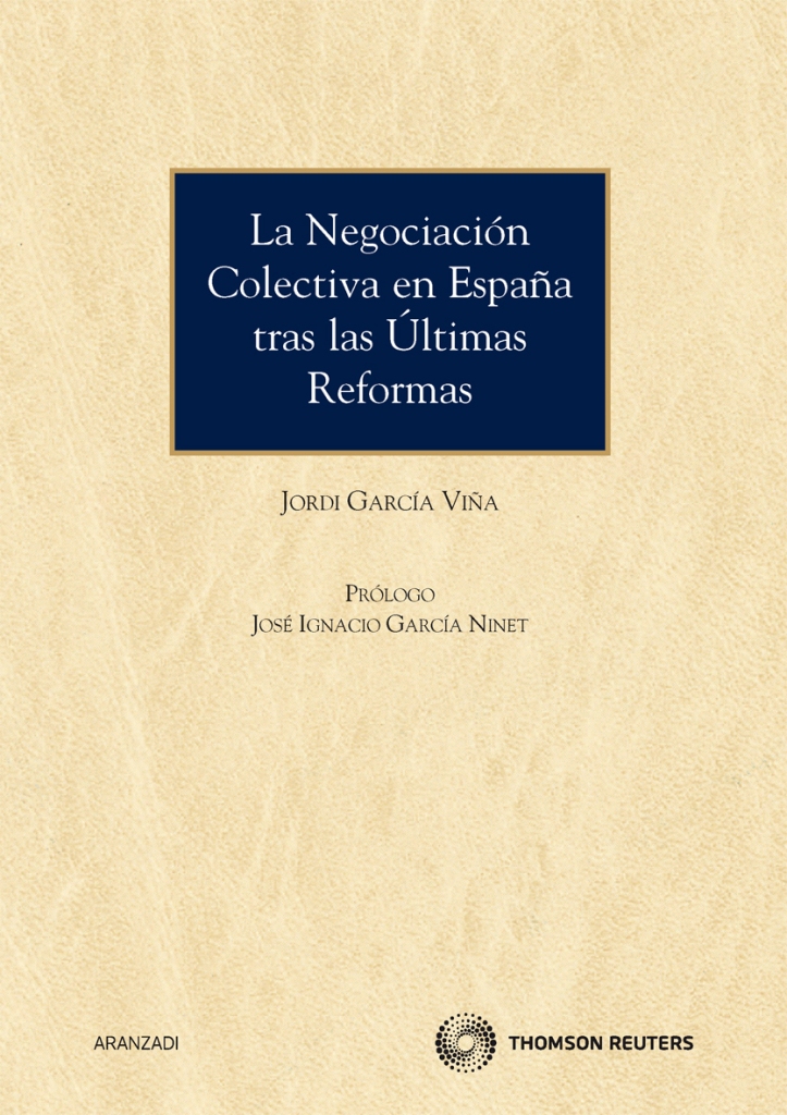 La negociación colectiva en España tras las últimas reformas